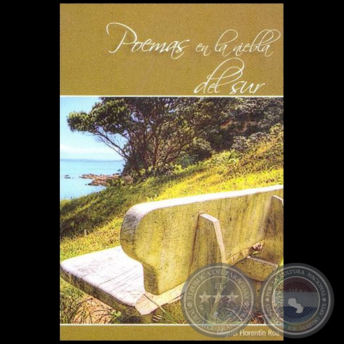 POEMAS EN LA NIEBLA DEL SUR - Autor: MIGUEL FLORENTÍN ROA - Año 2013